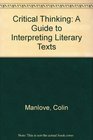 Critical Thinking  A Guide to Interpreting Literary Texts