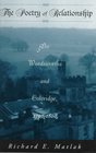 The Poetry of Relationship  The Wordsworths and Coleridge 17971800