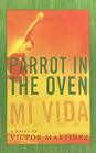 Parrot in the Oven Mi Vida
