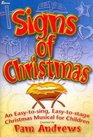 Signs of Christmas An Easytosing Easytostage Christmas Musical for Children