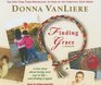 Finding Grace A True Story About Losing Your Way In Life and Finding it Again