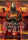 Edward I's Conquest of Wales