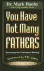 You Have Not Many Fathers Recovering the Generational Blessing