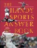 The Handy Sports Answer Book