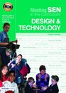 Meeting SEN in the Curriculum Design  Technology