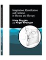 Imagination Identification and Catharsis in Theatre and Therapy