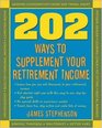 202 Ways to Supplement Your Retirement Income