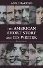 The American Short Story and Its Writer  An Anthology
