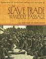 The Slave Trade And the Middle Passage