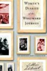 Women\'s Diaries of the Westward Journey