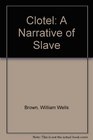 Clotel A Narrative of Slave