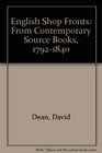 English Shop Fronts From Contemporary Source Books 17921840