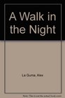 A Walk in the Night