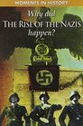 Why Did The Rise of the Nazis Happen