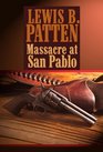 Massacre at San Pablo