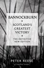 Bannockburn Scotland's Greatest Victory
