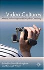 Video Cultures Media Technology and Everyday Creativity