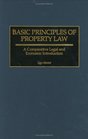 Basic Principles of Property Law A Comparative Legal and Economic Introduction