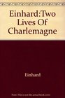 EinhardTwo Lives Of Charlemagne