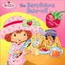 The Berrylicious Bake-off : A Scratch-and-Sniff Story (Strawberry Shortcake)