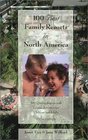 100 Best Family Resorts in North America 6th 100 Quality Resorts With Leisure Activites for Children and Adults