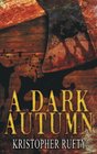 A Dark Autumn