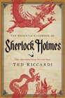 The Oriental Casebook of Sherlock Holmes Nine Adventures from the Lost Years