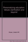 Personalizing education Values clarification and beyond