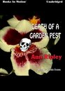 Death of a Garden Pest by Ann Ripley  from Books In Motioncom