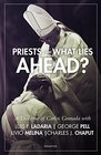 Priests  What Lies Ahead