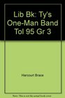 Lib Bk Ty's OneMan Band Tol 95 Gr 3