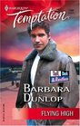 Flying High (Tall, Dark & Restless, Bk 1) (Harlequin Temptation, No 1006)