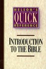 Nelson's Quick Reference Introduction to the Bible