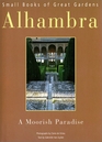 Alhambra  A Moorish Paradise