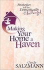 Making Your Home a Haven Strategies for the Domestically Challenged