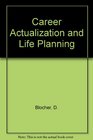 Career Actualization and Life Planning