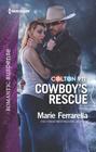 Cowboy's Rescue (Colton 911, Bk 1) (Harlequin Romantic Suspense, No 2048)