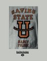 Saving State U Why We Must Fix Public Higher Education