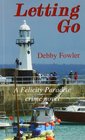 LETTING GO A FELICITY PARADISE CRIME NOVEL