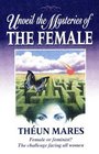 Unveil the Mysteries of the Female