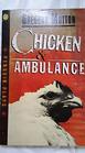 Chicken and Ambulance