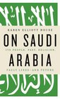 On Saudi Arabia Its People Past Religion Contradictionsand Future