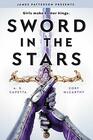 Sword in the Stars A Once  Future Novel