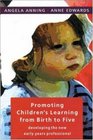 Promoting Children's Learning From Birth To Five