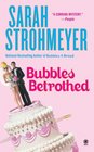 Bubbles Betrothed