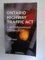 Ontario Highway Traffic Act 2010 Law Enforcement Edition