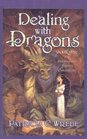 Dealing with Dragons (Enchanted Forest, Bk 1)