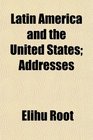 Latin America and the United States Addresses