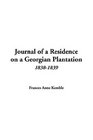 Journal Of A Residence On A Georgian Plantation 18381839