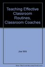 Teaching Effective Classroom Routines Classroom Coaches